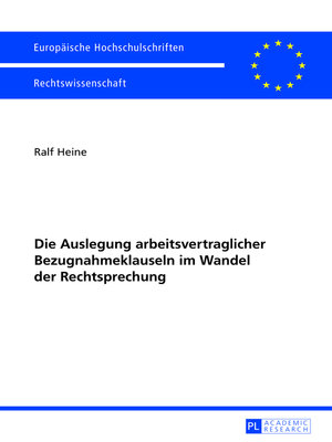cover image of Die Auslegung arbeitsvertraglicher Bezugnahmeklauseln im Wandel der Rechtsprechung